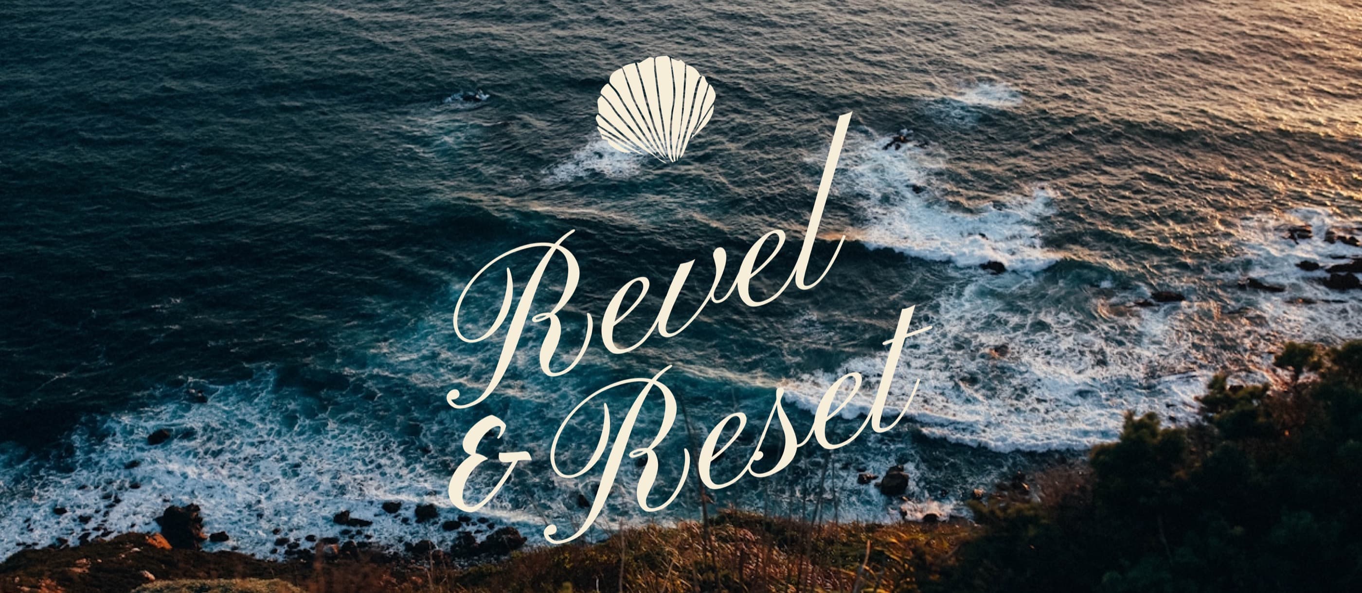 Revel and Reset script wordmark and shell mark over aerial golden-hour ocean and rocky shore